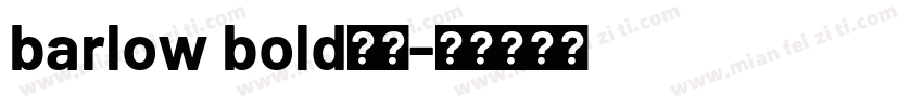 barlow bold字体字体转换